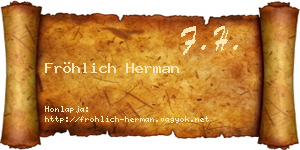 Fröhlich Herman névjegykártya